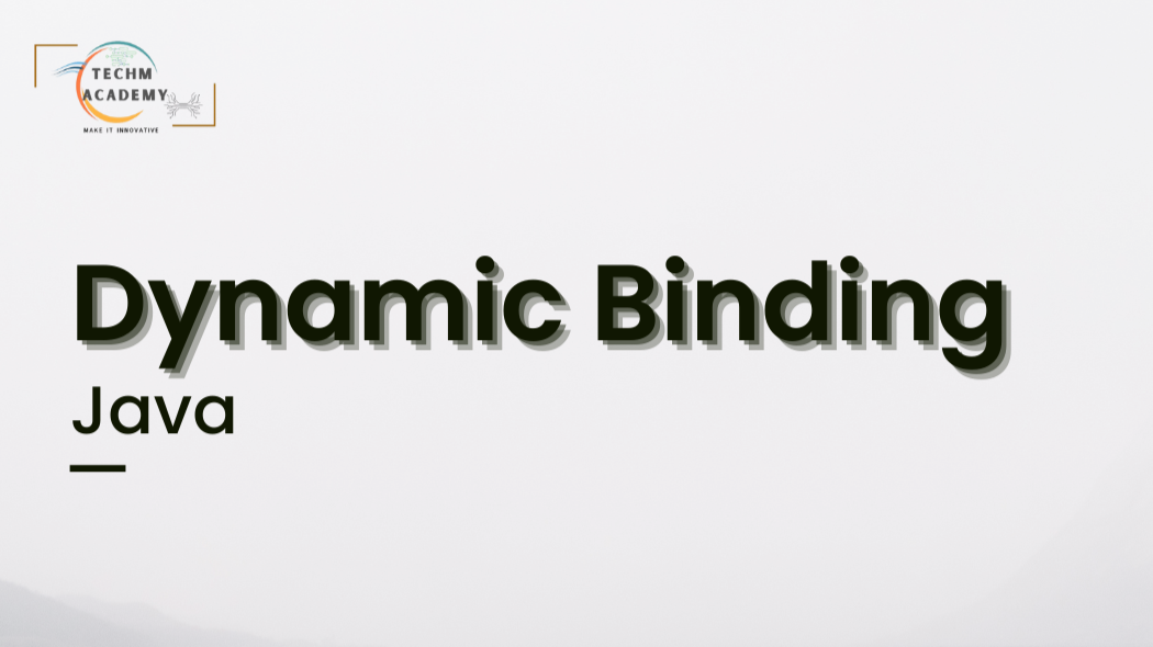 Dynamic Binding in Java: How Programs Decide at Runtime
